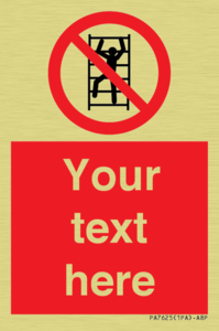 Custom prohibition No climbing